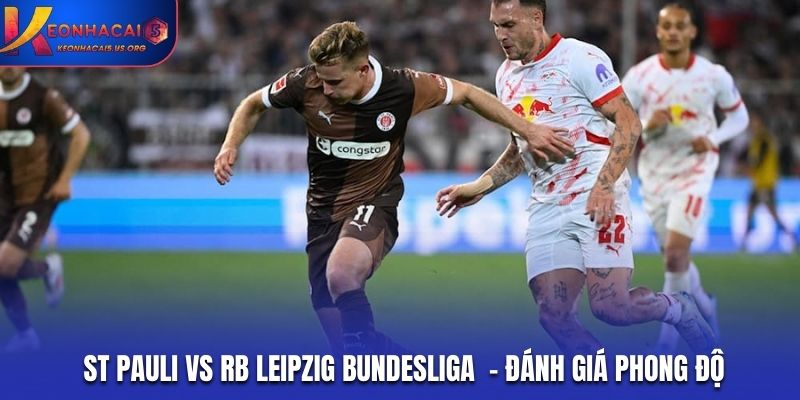 Soi kèo St Pauli vs RB Leipzig qua phong độ